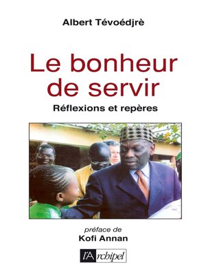 cover image of Le bonheur de servir--Réflexions et repères